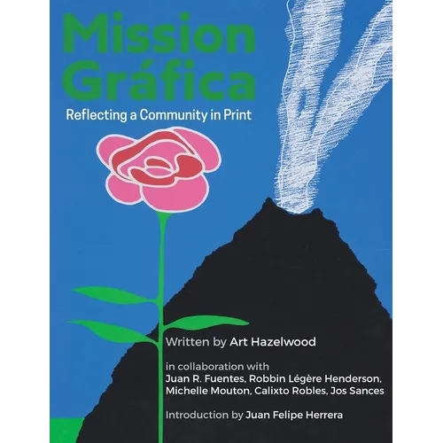 Mission Gráfica: Reflecting a Community in Print - Paperback