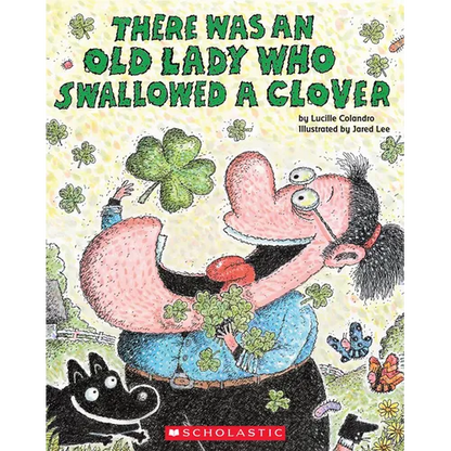 There Was an Old Lady Who Swallowed a Clover! - Paperback