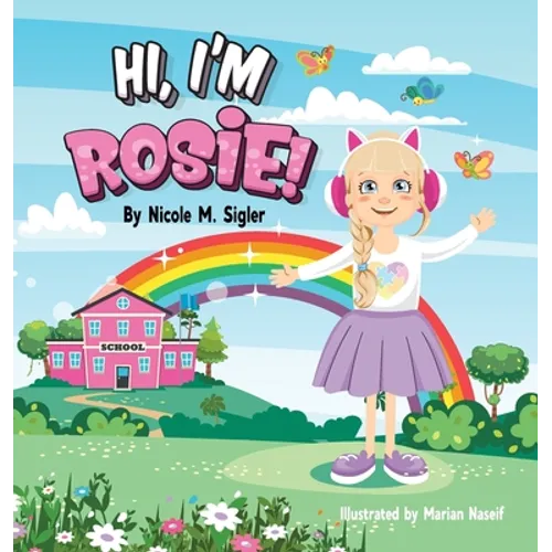 Hi, I'm Rosie! - Hardcover