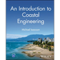 An Introduction to Coastal Engineering - Hardcover