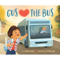 Gus Hearts the Bus - Hardcover