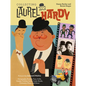 Collecting Laurel and Hardy: Autographs, Posters, Toys, Dolls, Games, Trading Cards, Comic Books, Costumes, Props, and More! - Hardcover