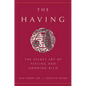 The Having: The Secret Art of Feeling and Growing Rich - Hardcover