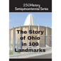 The Story of Ohio In 100 Landmarks - Paperback
