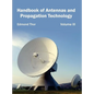Handbook of Antennas and Propagation Technology: Volume III - Hardcover