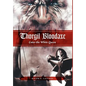 Thorgil Bloodaxe, Enter the White Queen - Hardcover