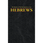 The Epistle of Paul the Apostle to the HEBREWS - Hardcover