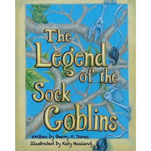 The Legend Of The Sock Goblins - Paperback