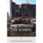 The Oklahoma City Bombing: The History of the Deadliest Domestic Terrorist Attack in American History - Paperback