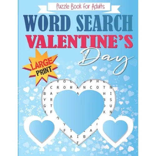 Valentines Day Word Search Puzzle Book for Adults Large Print: Brain Exercise, Fun, and Relaxation in One! Activity Book for Adults. A4 - Paperback
