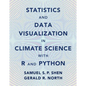 Statistics and Data Visualization in Climate Science with R and Python - Hardcover