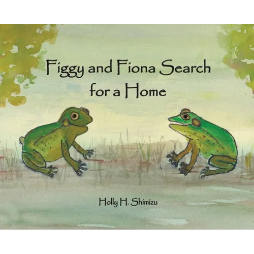 Figgy and Fiona Search for a Home - Hardcover