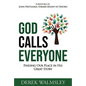 God Calls Everyone: Finding Our Place in His Great Story - Paperback