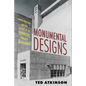 Monumental Designs: Infrastructure and the Culture of the Tennessee Valley Authority - Paperback