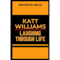 Katt Williams Laughing Through Life - Paperback