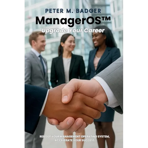 ManagerOS - Upgrade Your Career: A Practical Guide for First-Time Managers and Career Growth - Paperback