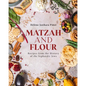 Matzah and Flour: Recipes from the History of the Sephardic Jews - Hardcover