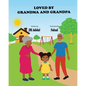Loved By Grandma And Grandpa - Paperback