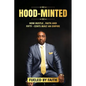 Hood-Minted: How Hustle, Faith and Fifty-Cents Built an Empire - Paperback