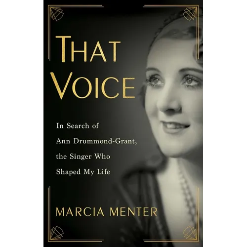 That Voice: In Search of Ann Drummond-Grant, the Singer Who Shaped My Life - Paperback