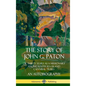 The Story of John G. Paton: Or Thirty Years as a Missionary Among South Sea Island Cannibal Tribes, An Autobiography (Hardcover) - Hardcover
