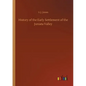History of the Early Settlement of the Juniata Valley - Paperback