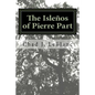The Islenos of Pierre Part - Paperback