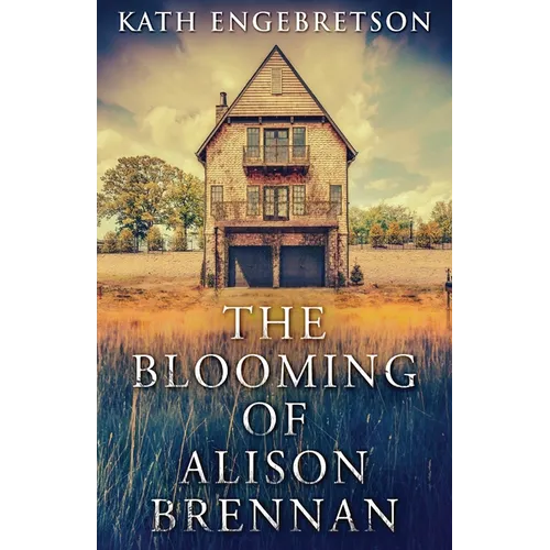 The Blooming Of Alison Brennan - Paperback