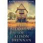 The Blooming Of Alison Brennan - Paperback