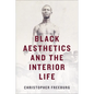 Black Aesthetics and the Interior Life - Paperback