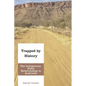 Trapped by History: The Indigenous-State Relationship in Australia - Paperback
