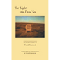 The Light the Dead See: Selected Poems of Frank Stanford - Paperback