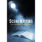 SceneWriting: The Missing Manual for Screenwriters - Hardcover