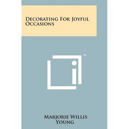 Decorating for Joyful Occasions - Paperback