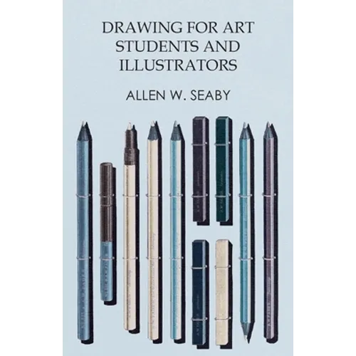 Drawing for Art Students and Illustrators - Paperback