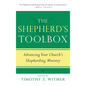 The Shepherd's Toolbox: Advancing Your Church's Shepherding Ministry - Paperback