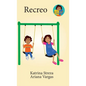 Recreo - Hardcover