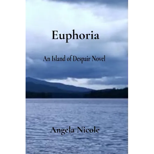 Euphoria: An Island of Despair Novel - Paperback