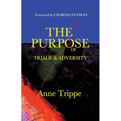The Purpose of Trials and Adversity - Paperback