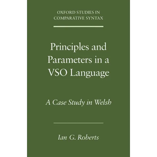 Principles and Parameters in a Vso Language: A Case Study in Welsh - Paperback