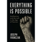 Everything Is Possible: Antifascism and the Left in the Age of Fascism - Hardcover