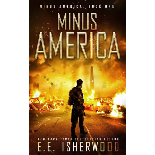 Minus America: A Post-Apocalyptic Survival Thriller - Paperback