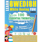 Learn Swedish While Having Fun! - For Beginners: Easy to Intermediate - Study 100 Essential Thematics with Word Search Puzzles - Vol.1 - Paperback
