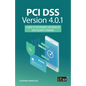 PCI DSS Version 4.0.1: A Guide to the Payment Card Industry Data Security Standard - Paperback