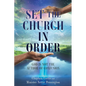 Set the Church in Order: God Is Not the Author of Confusion - Paperback