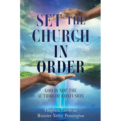 Set the Church in Order: God Is Not the Author of Confusion - Paperback