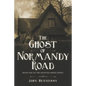 The Ghost of Normandy Road: Haunted Minds Series Book One (A Supernatural Ghost Thriller) - Paperback