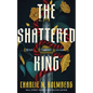 The Shattered King - Paperback