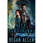 Seer of the Wildwood: A low-spice fantasy romance - Paperback