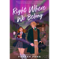 Right Where We Belong - Hardcover
